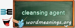 WordMeaning blackboard for cleansing agent